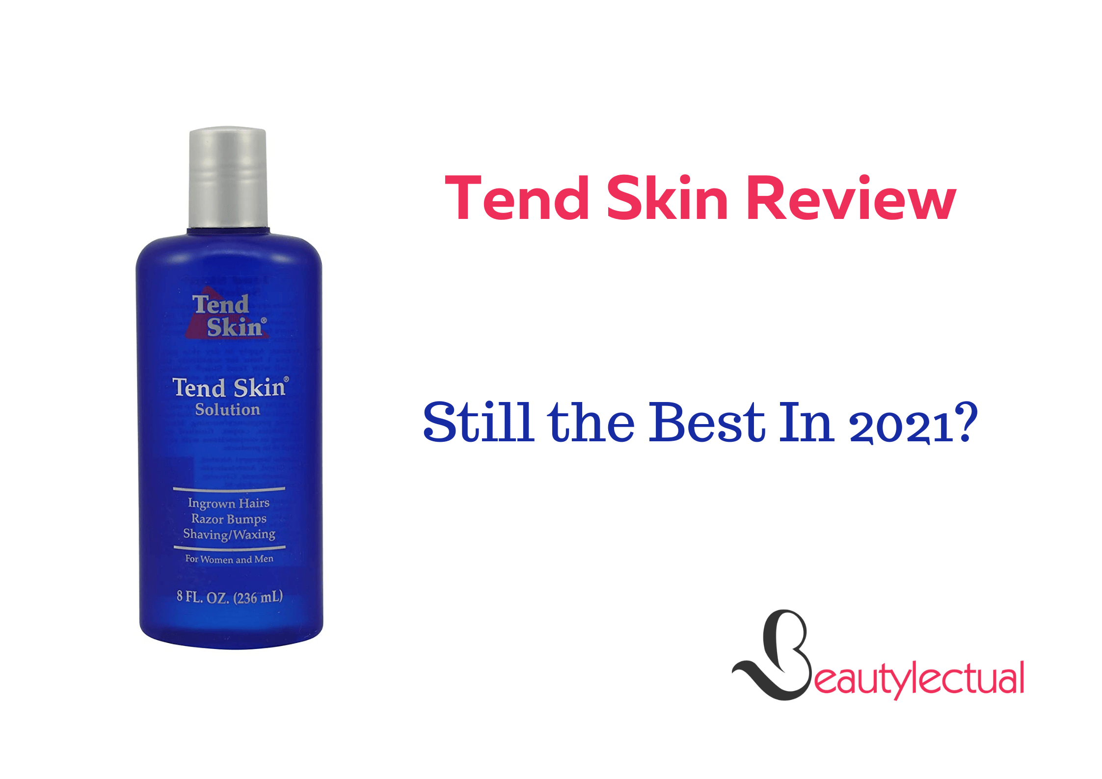 Tend Skin Reviews