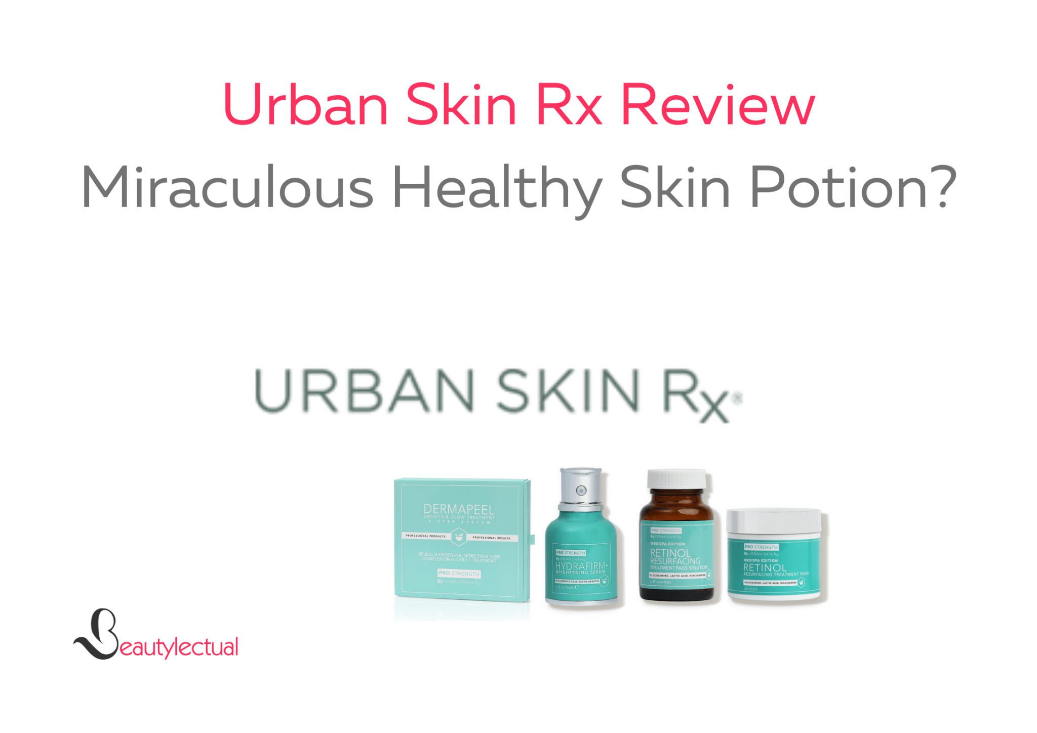 Urban Skin Rx Reviews | Miraculous Healthy Skin Potion? - Beautylectual