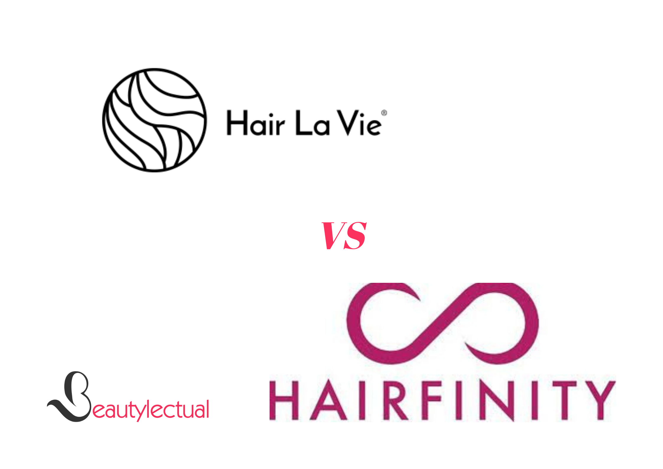 Hair La Vie VS Hairfinity