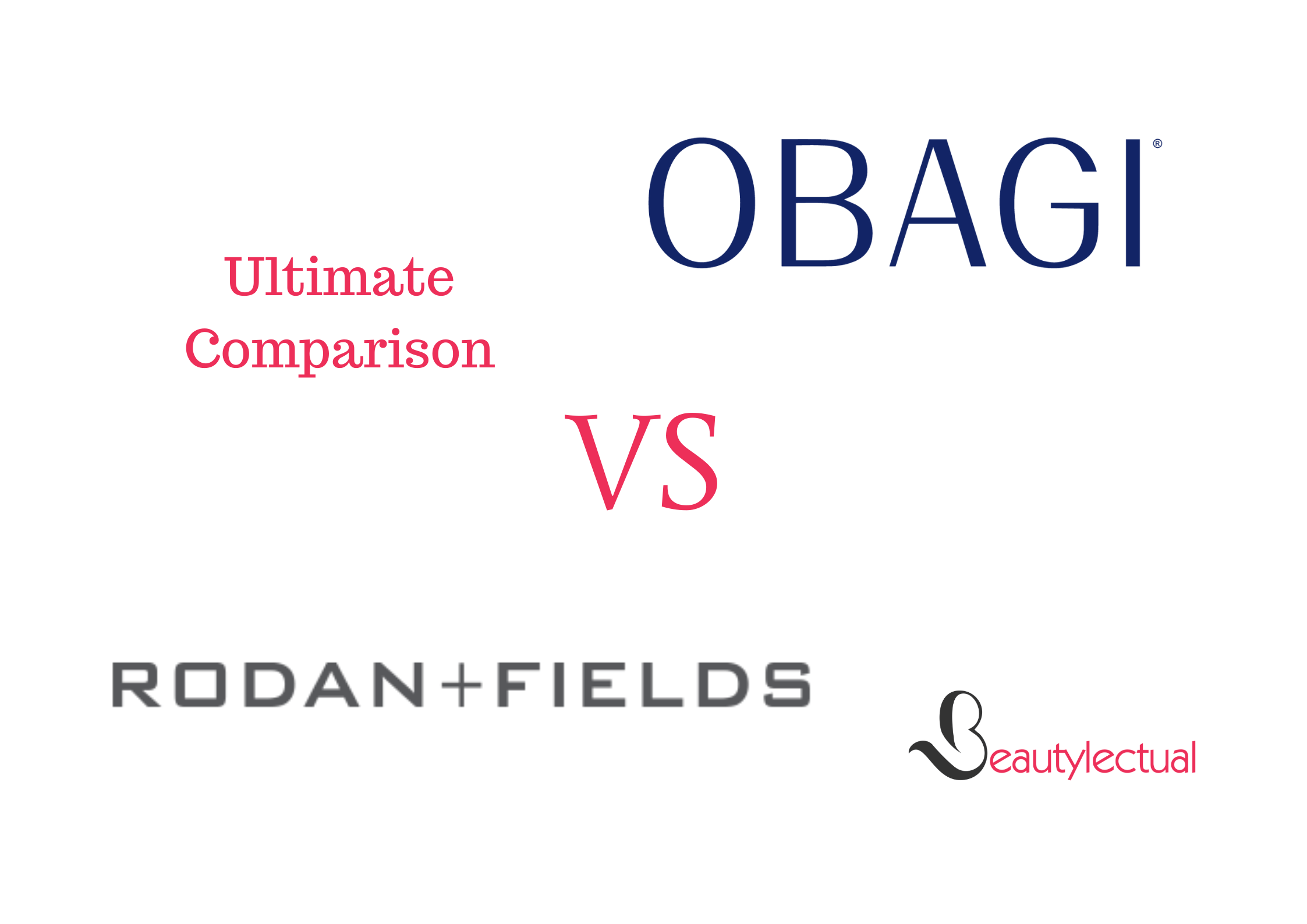 Obagi VS Rodan And Fields