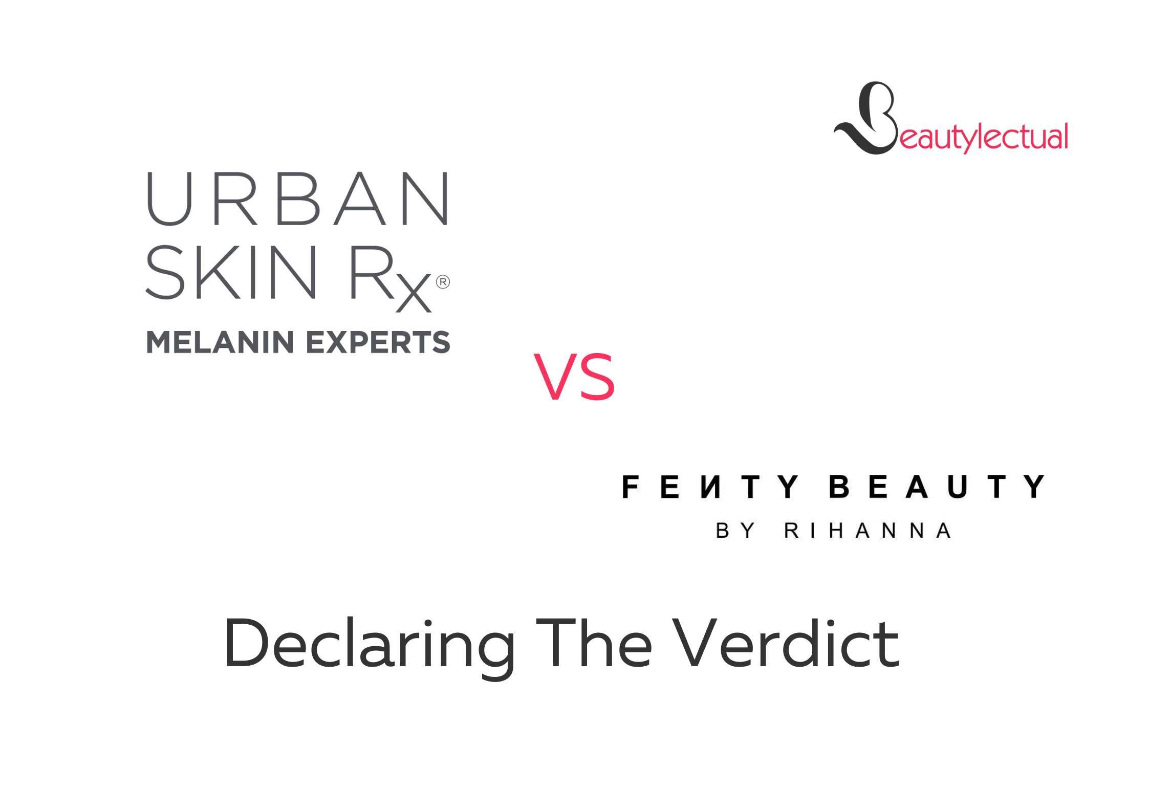 Urban Skin Rx VS Fenty