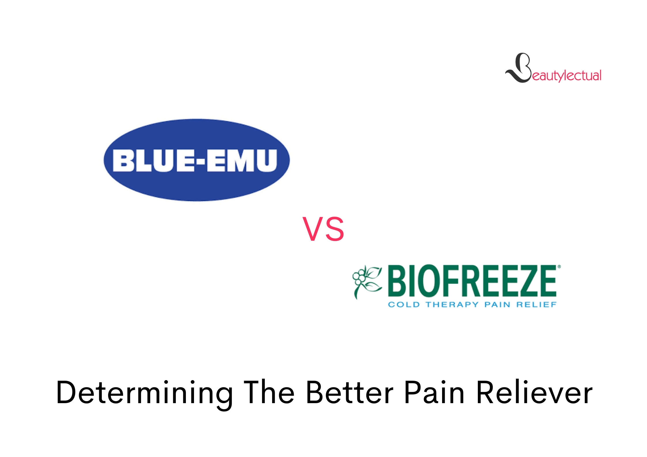 Blue Emu VS Biofreeze