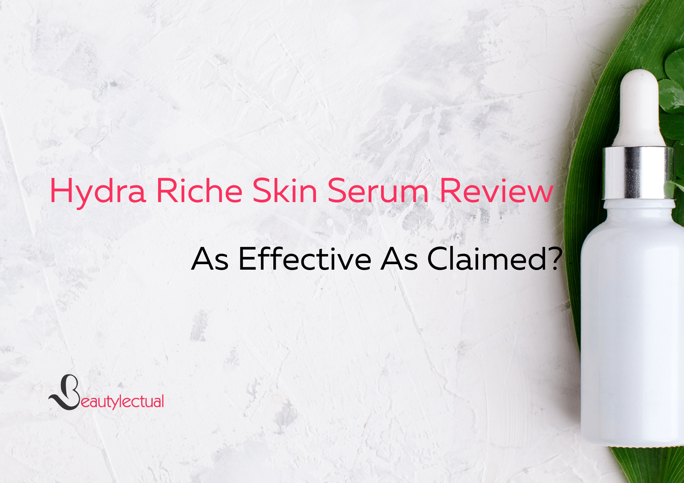 Hydra Riche Skin Serum Review