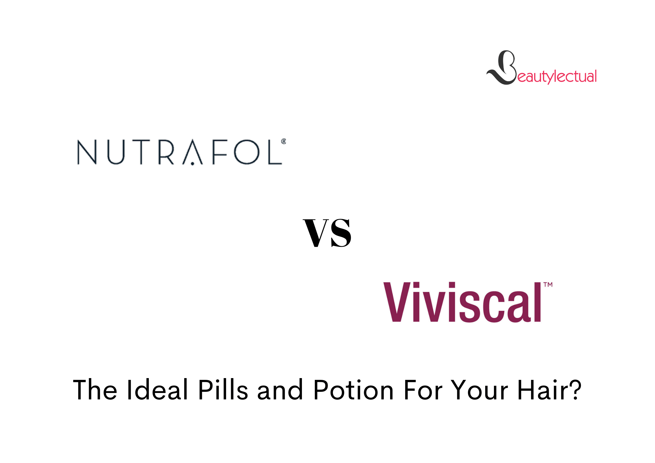 Nutrafol VS Viviscal