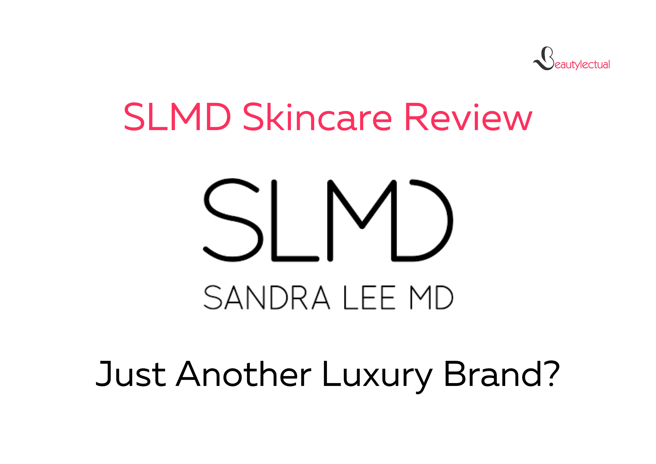 SLMD Skincare Review