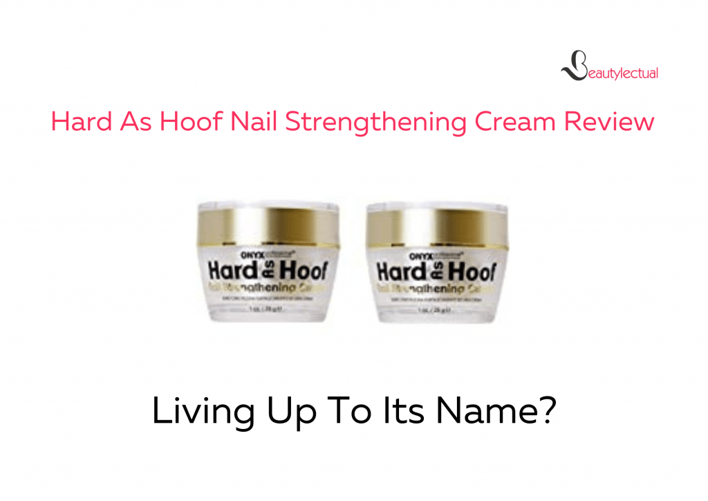  Hard As Hoof Nail Strengthening Cream Reviews
