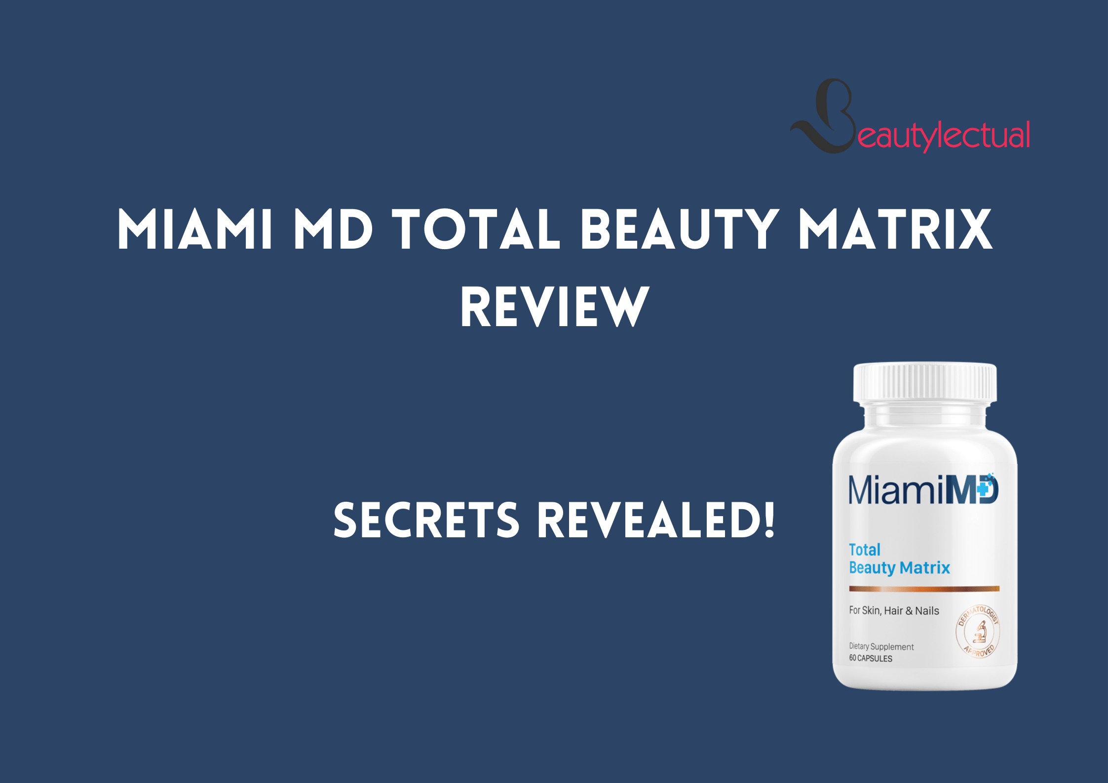 Miami MD Total Beauty Matrix Review