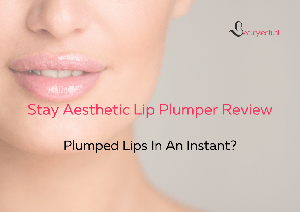 Stay Aesthetic Lip Plumper Reviews