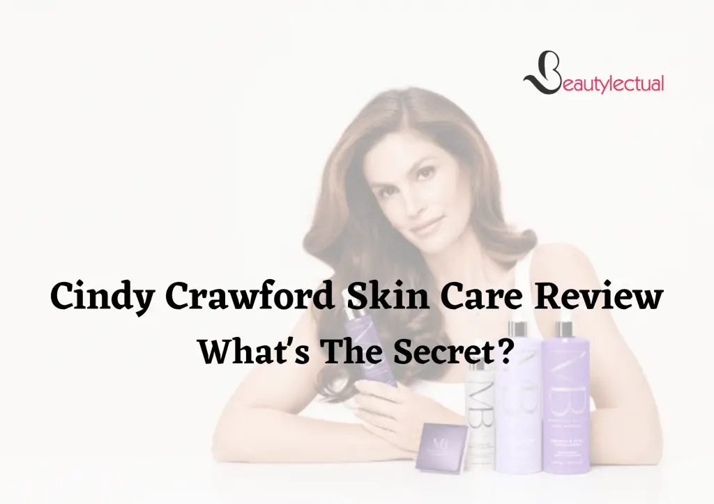 Cindy Crawford Skin Care Reviews