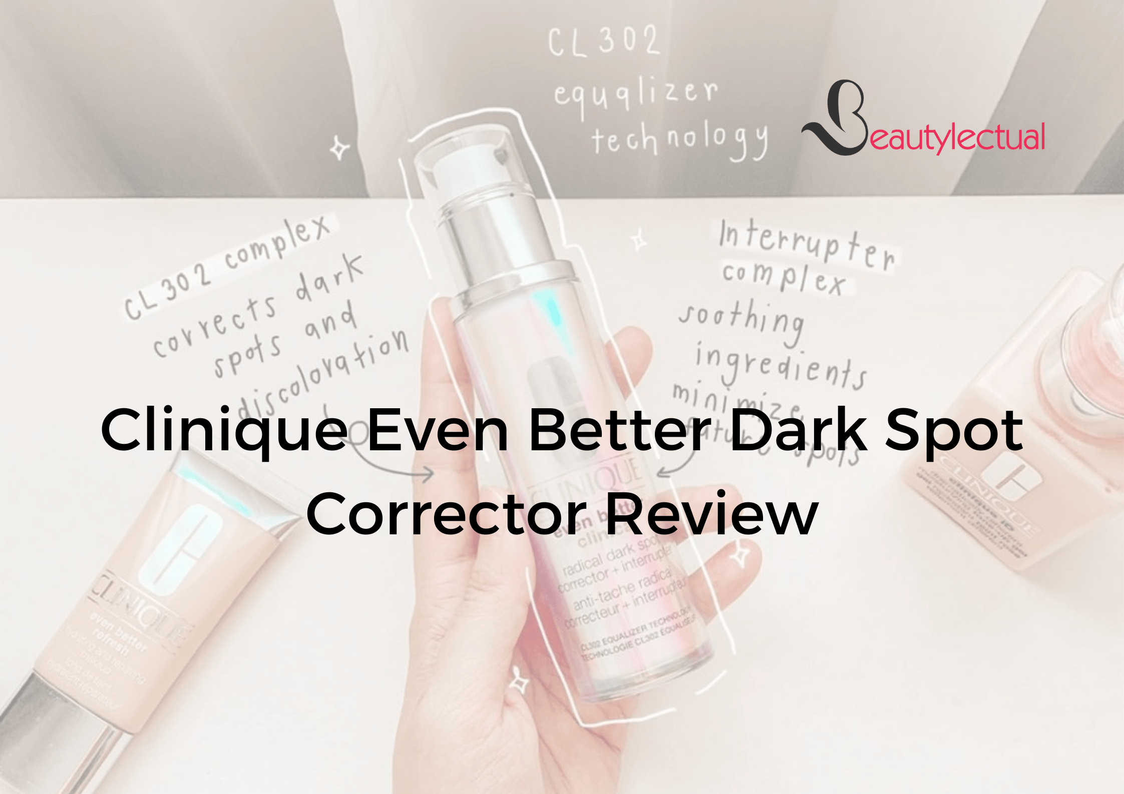 Clinique Even Better Dark Spot Corrector Review