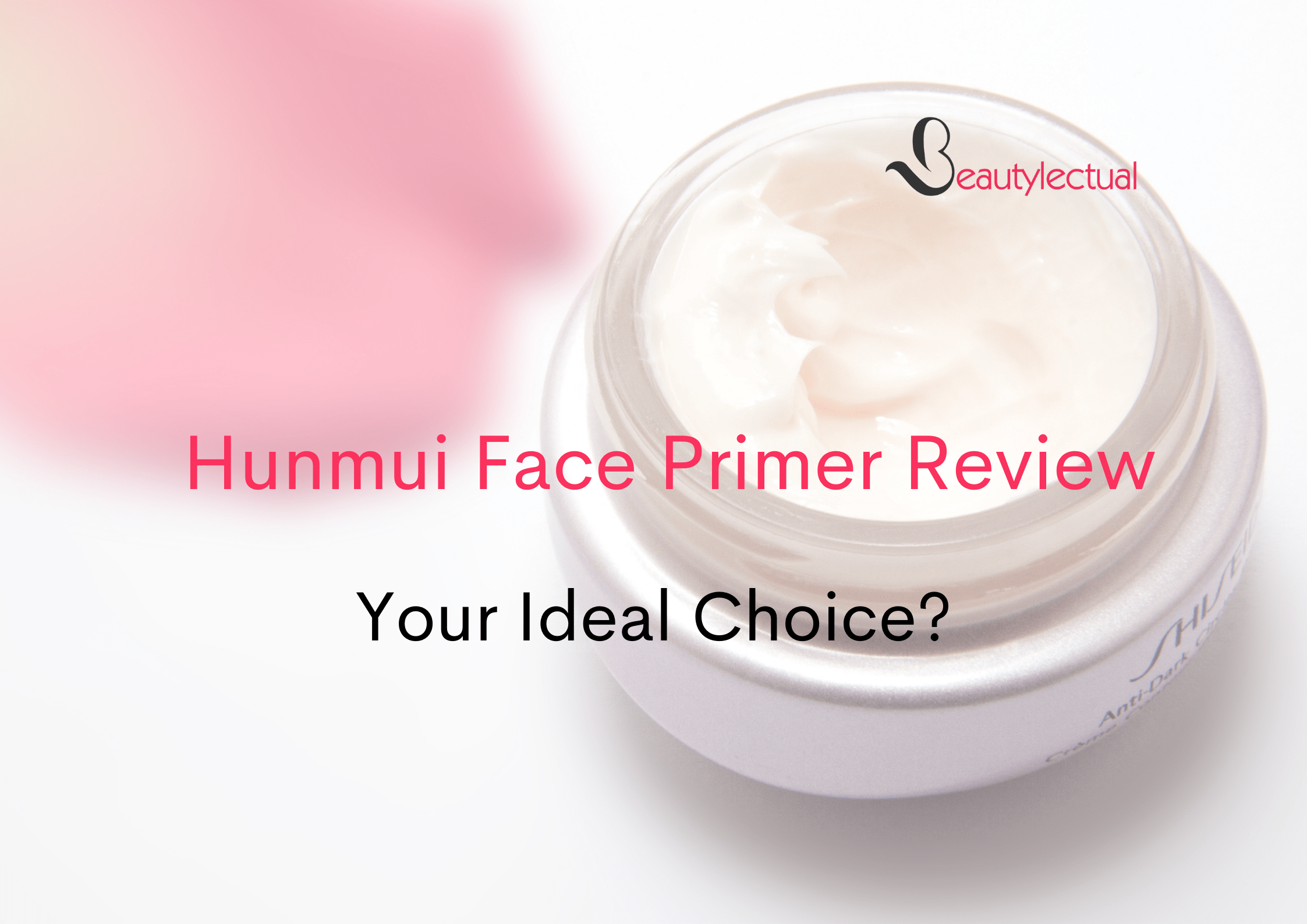 Hunmui Face Primer Reviews