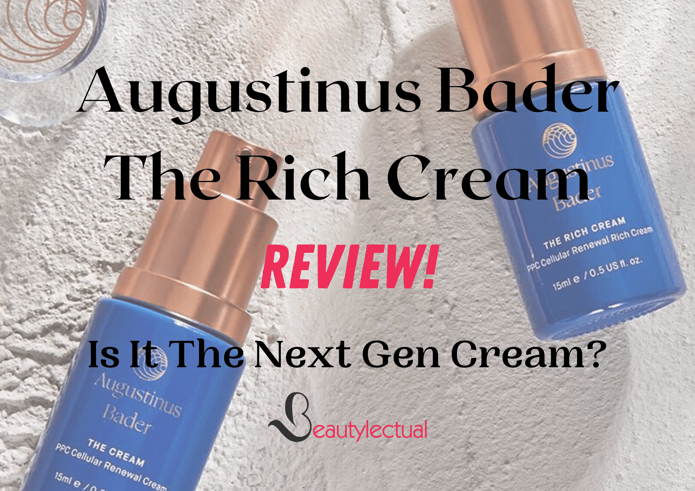Augustinus Bader The Rich Cream Reviews