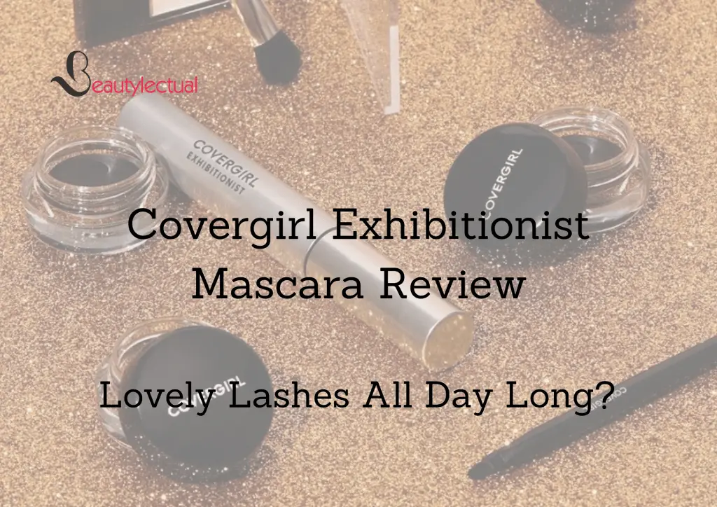 Covergirl Exhibitionist Mascara Review