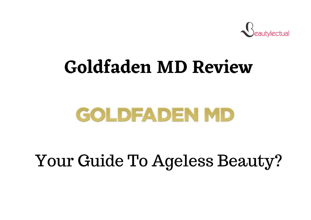 Goldfaden MD Reviews