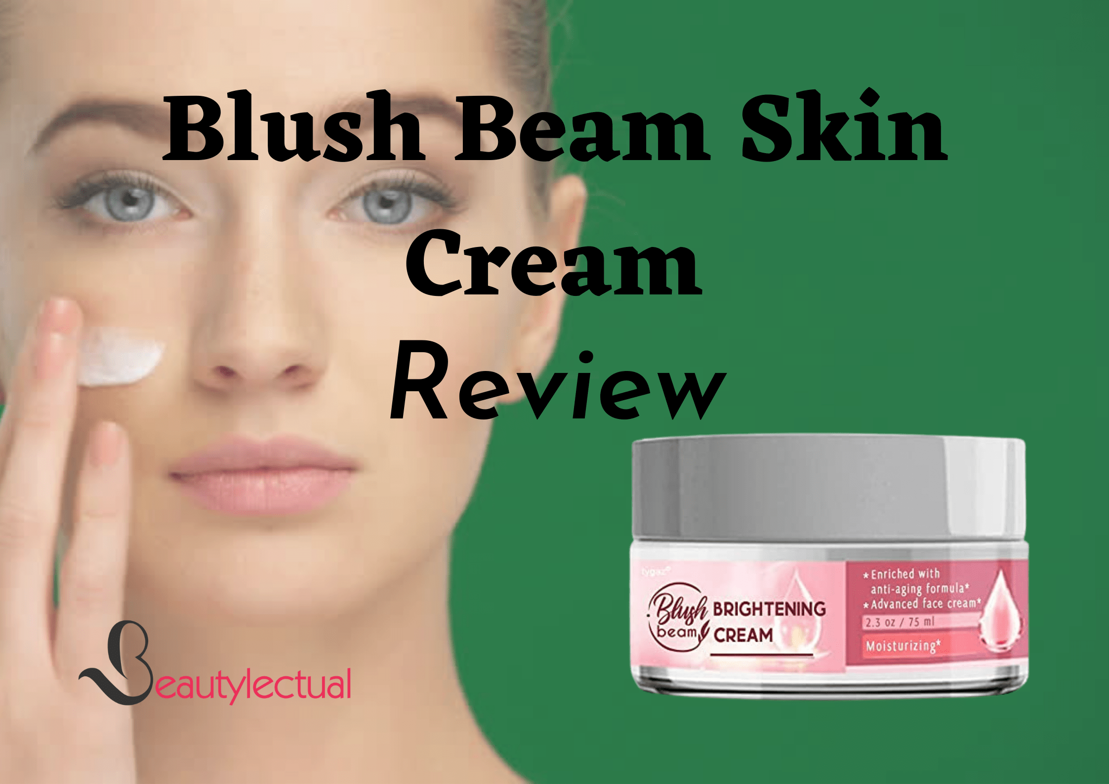 Blush Beam Skin Cream Reviews