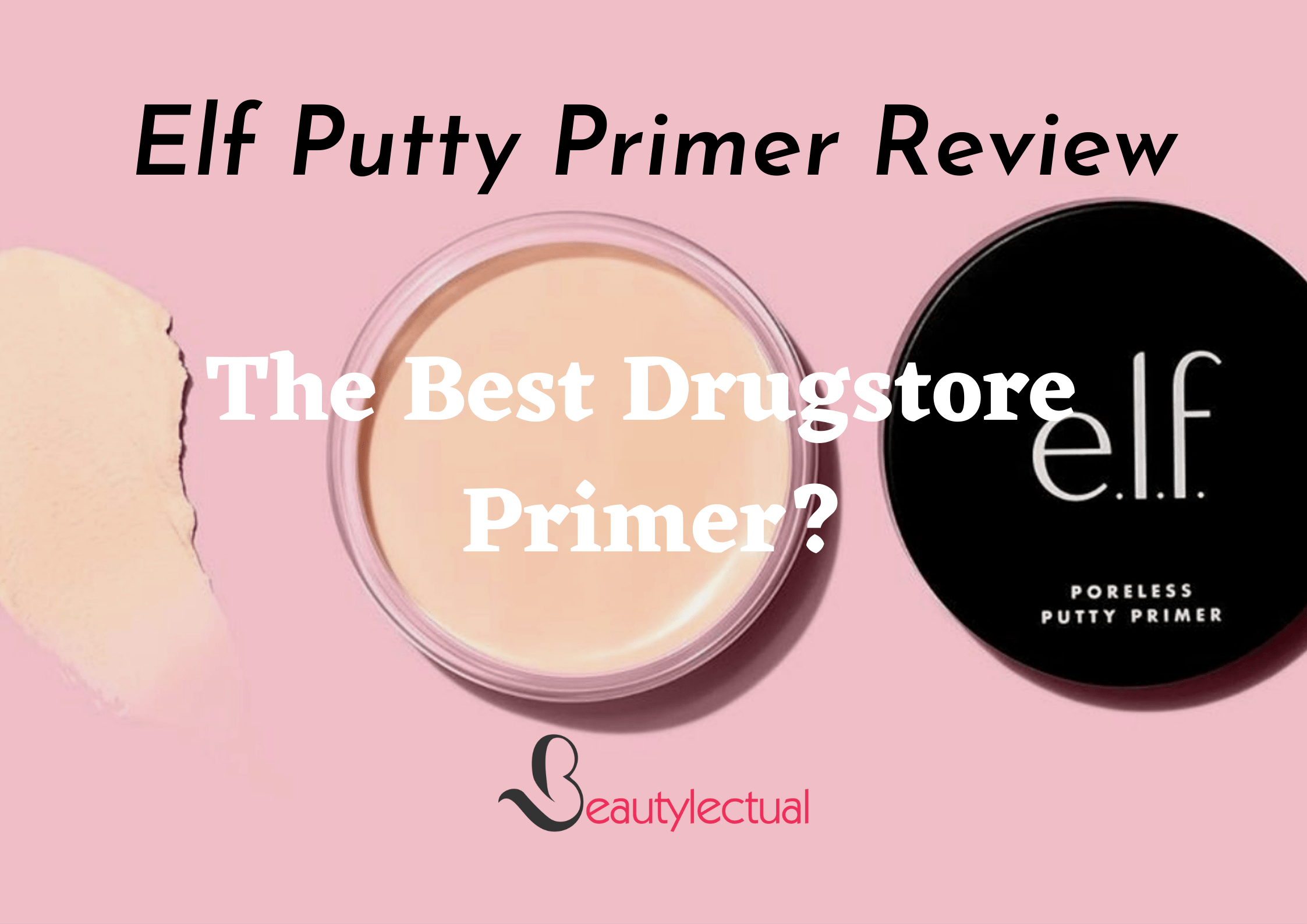 Elf Putty Primer Review