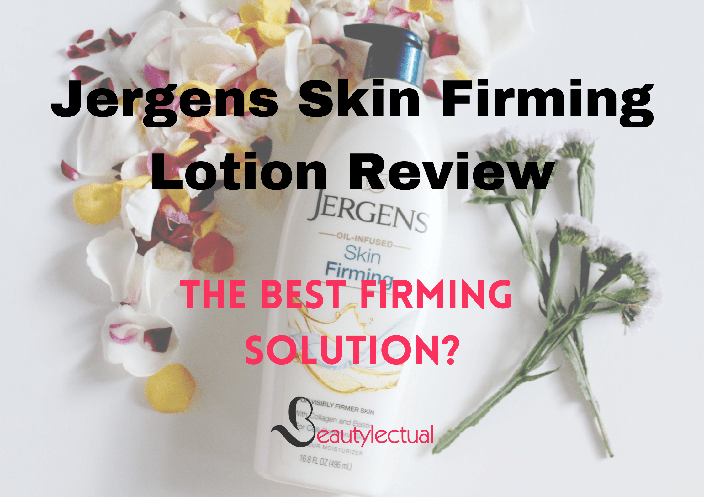 Jergens Skin Firming Lotion Reviews
