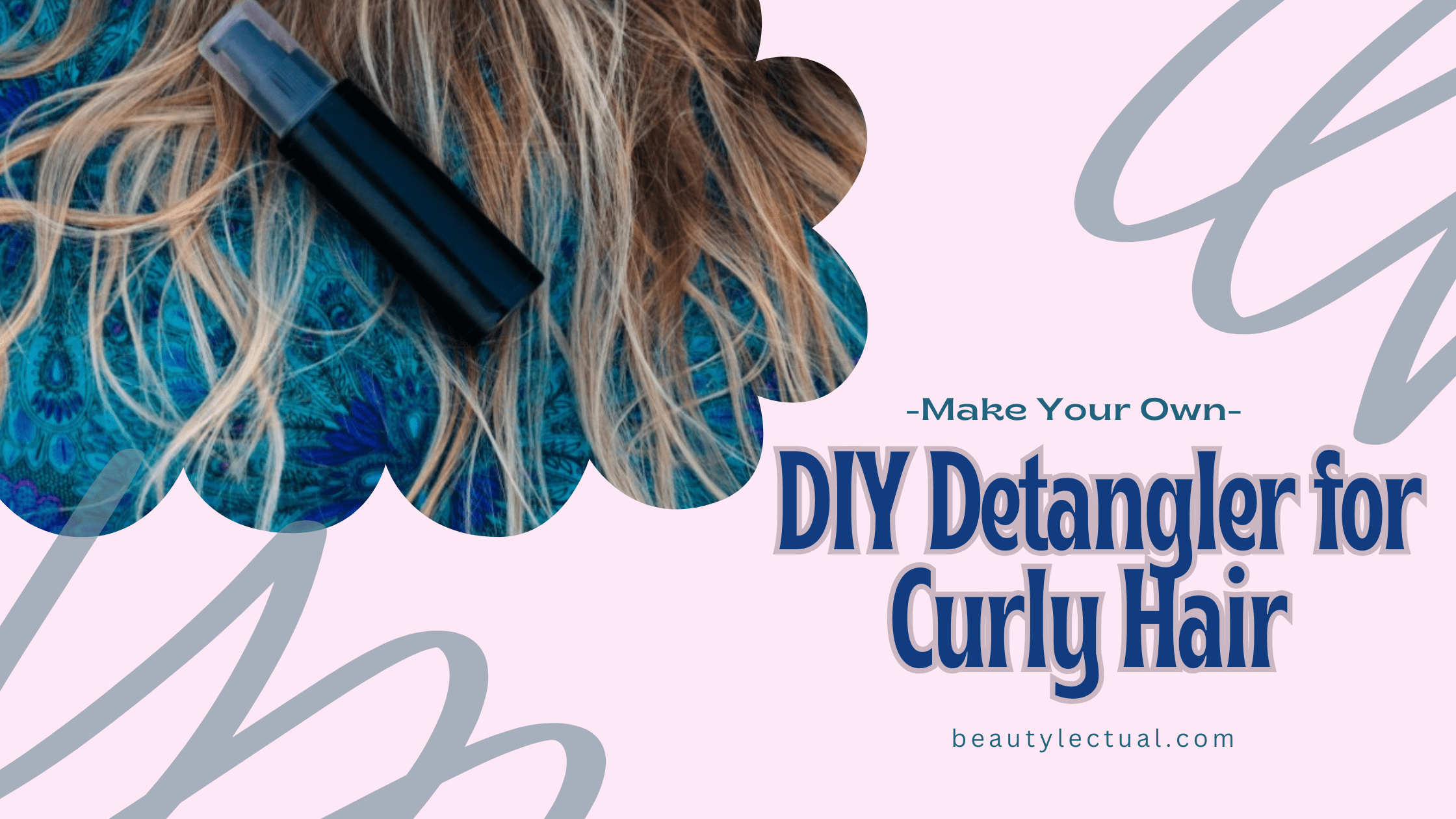 DIY hair detangler for curly hair