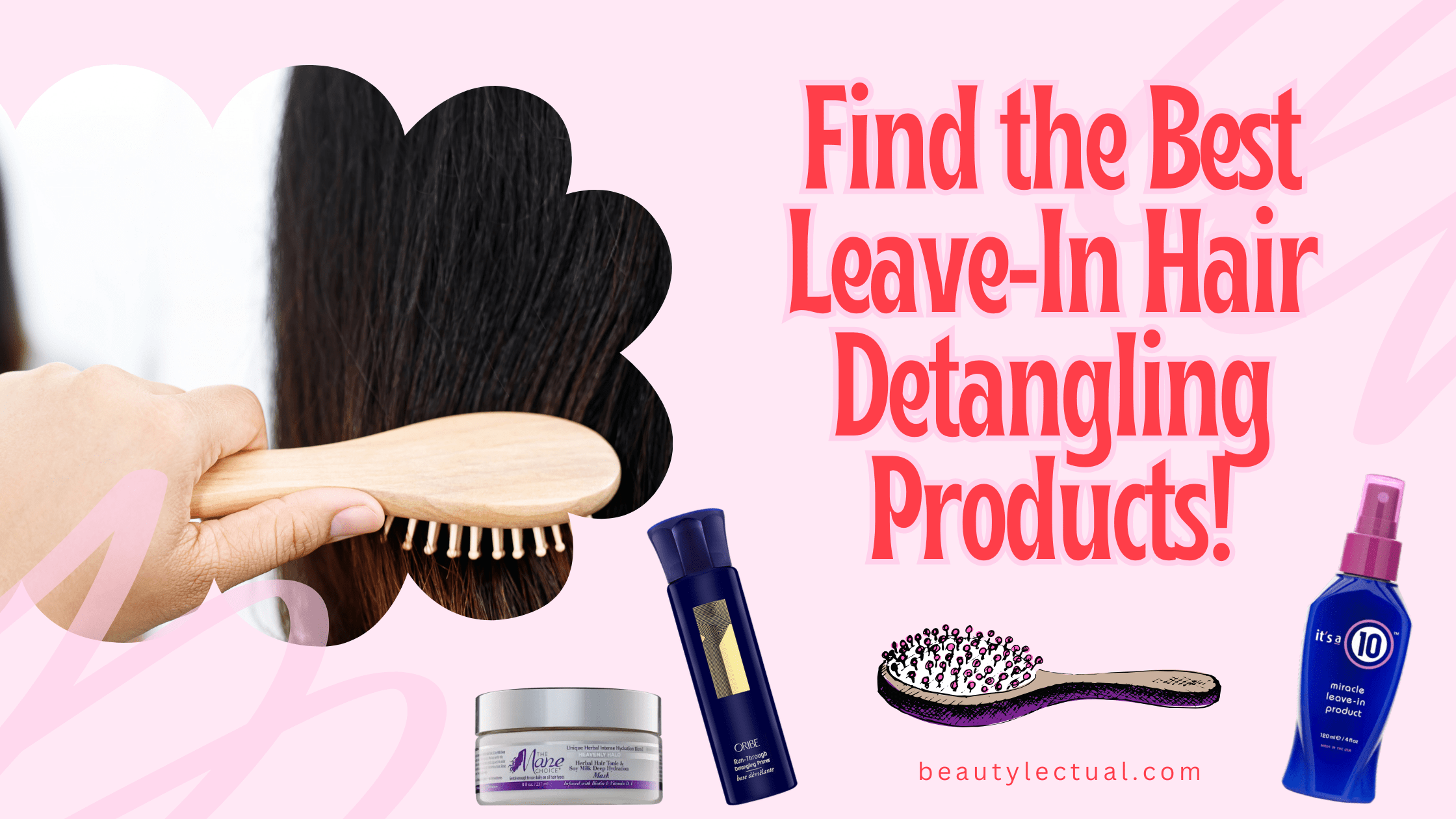 Best Leave-In Hair Detangling Products
